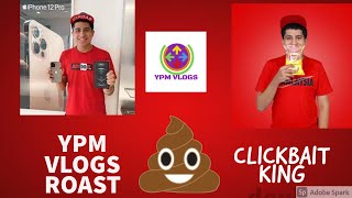 YPM Vlogs roast  indias richest chapri exposed  clickbait king  divnooz [upl. by Frodi]