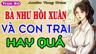 Bà Như Hồi Xuân VÀ Con Trai T3trending youtubeshorts travel  Audio Vụng Trộm [upl. by Joerg527]