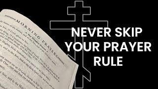 ORTHODOX MOTIVATION 3  Never Skip Your Prayer Rule [upl. by Naltiak310]