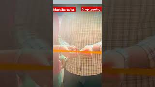 fastfood cafe shop shop opening Masti ka twist [upl. by Acisey]