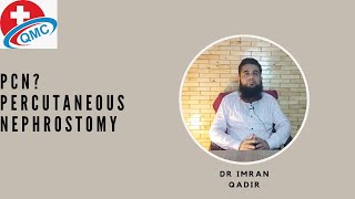 PCN Percutaneous Nephrostomy Dr imran Qadir [upl. by Demetris]