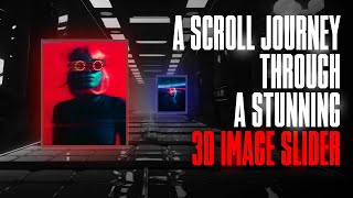 I Built a 3D Image Slider Inside a Tunnel That Reacts to Your Scroll [upl. by Zulema]