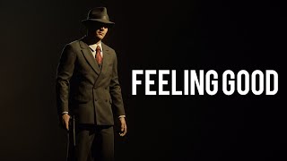 Feeling Good  Mafia Definitive Edition [upl. by Analiese526]