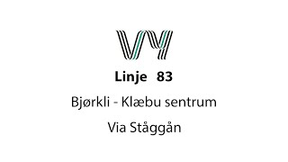 Linje 83 Bjørkli  Ståggån  Klæbu sentrum [upl. by Nyleuqcaj738]