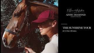 The Sunshine Tour  Aztec Diamond Equestrian x Ellen Whitaker [upl. by Silber]