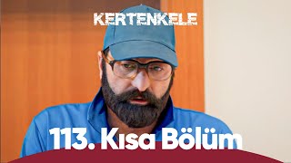 Kertenkele 🦎  113 Kısa Bölüm Full HD Kalite [upl. by Narcissus]