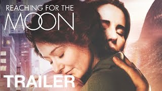 REACHING FOR THE MOON  Trailer  Peccadillo [upl. by Moskow]