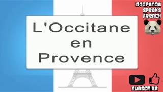 LOccitane en Provence  How To Pronounce  French Native Speaker [upl. by Ynnal579]