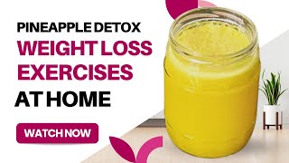 Pineapple detox and weight loss juice [upl. by Ainez186]