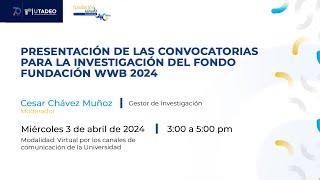 UtadeoInvestiga  Convocatorias para la investigación del Fondo Fundación WWB [upl. by Atikaj]