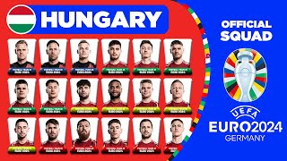 HUNGARY OFFICIAL SQUAD EURO 2024  HUNGARY 26 MAN SQUAD DEPTH FOR UEFA EURO 2024 [upl. by Ardnoel730]