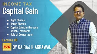 76 Capital Gain  Right amp Bonus Shares Capital gains in case of nonresident Rule of Computation [upl. by Nairb936]