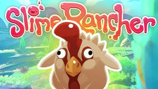 Slime Rancher 2 Cluckin Good times [upl. by Chambers]