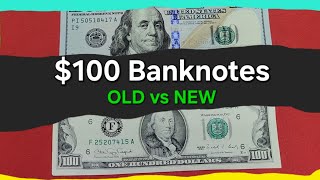 100 Bills Worth Money  Old Design Vs New [upl. by Rese]