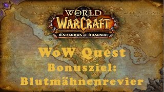 WoW Quest Bonusziel Blutmähnenrevier Allianz [upl. by Louth9]