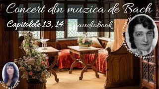 CONCERT DIN MUZICA DE BACH de HORTENSIA PAPADATBENGESCU audiobook in romana [upl. by Beauchamp488]