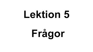 lektion 5  frågor  Svenska för Nybörjare svenskamedmarie [upl. by Eve]