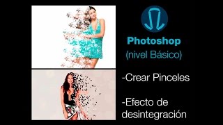 Photoshop Crear pinceles y lograr efecto de desintegración [upl. by Anis]