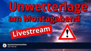 Livestream zu Gewitter und Unwetter am Montagabend [upl. by Hanas227]