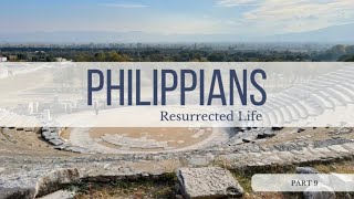 Philippians Resurrected Life Sun 1130AM [upl. by Ahsikat252]