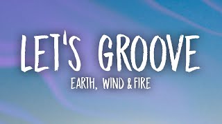 Earth Wind amp Fire  Lets Groove TikTok Version Lyrics  lets groove tonight tiktok [upl. by Ahsinrat356]