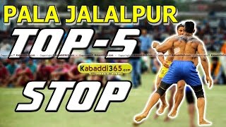 Top 5 Stop Pala Jalalpur at Kabaddi Tournaments [upl. by Engleman]