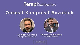 Terapi Sohbetleri  Obsesif Kompulsif Bozukluk [upl. by Laural]