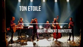 TON ETOILE IMBERTIMBERT [upl. by Aenat]