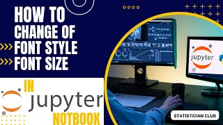 Increase Font size and overall size of Jupyter notebook Python [upl. by Mercie692]