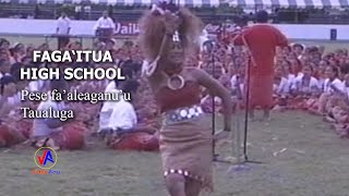 FAGAITUA HIGH SCHOOL  Pese faaleaganuu amp Taualuga [upl. by Okoyik]