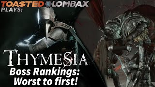 Thymesia  Boss Rankings Worst to first [upl. by Tarkany]