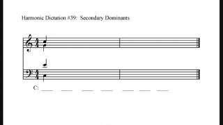 Harmonic Dictation 39  Secondary Dominants [upl. by Anihsit159]