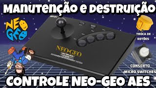 MANUTENÇÃO DO CONTROLE ARCADE NEOGEO AES [upl. by Argyres]