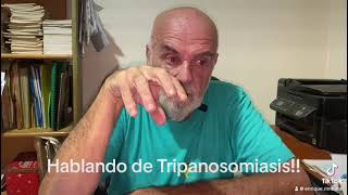 HABLEMOS DE TRIPANOSOMIASIS [upl. by Ecirpac]