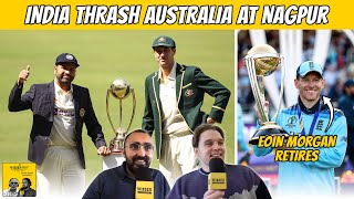 India SMASH Australia at Nagpur Eoin Morgan retires amp WPL auction  Wisden Cricket Weekly Podcast [upl. by Jacinto]