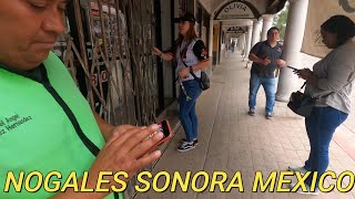 Walking Tour of Nogales Sonora Mexico  Nogales Sonora Mexico Part 1 [upl. by Chesna]