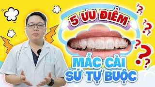 05 ƯU ĐIỂM CỦA MẮC CÀI SỨ TỰ BUỘC CÓ THỂ BẠN CHƯA BIẾT NIỀNG RĂNG SỨ TỰ BUỘC [upl. by Sisto]