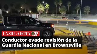 Conductor evade revisión de la Guardia Nacional en el Puente Internacional Brownsville [upl. by Rauch95]