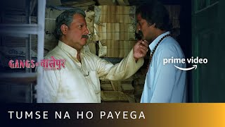 Beta Tumse Na Ho Payega 😝  Gangs of Wasseypur Part 2 Funny Scene  Amazon Prime Video [upl. by Rodriguez]