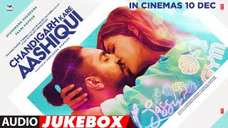 Chandigarh Kare Aashiqui  Audio Jukebox  Ayushmann K Vaani K  Abhishek K  Bhushan K  101221 [upl. by Aitel]