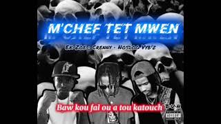 MCHÈF TÈT MWEN  EK ZOE FT CRENNY amp NOSDOG VYBZ TonyMixHaiti jenerasyontrap [upl. by Limhaj]