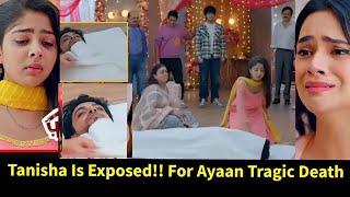 Faltu StarlifeTanisha is Exposed For Ayaan Tragic Death [upl. by Aerdnat]