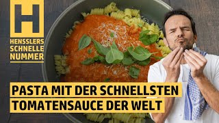 Schnelles Pasta mit der schnellsten Tomatensauce der Welt Rezept von Steffen Henssler [upl. by Retxab]