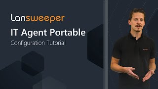 IT Agent Portable Lansweeper  Configuration Tutorial [upl. by Nnylyahs342]