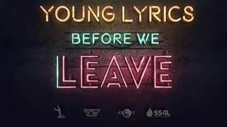 Young Lyrics  Before We Leave  Antigua Carnvial 2018 Official Audio [upl. by Lamahj]