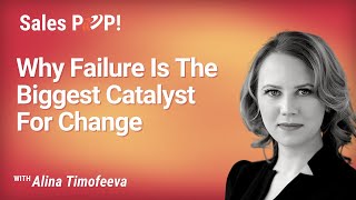 Why Failure Is The Biggest Catalyst For Change with Alina Timofeeva [upl. by Aim]