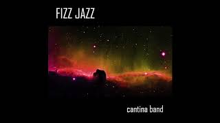 Cantina Band  Fizz Jazz [upl. by Conrade]