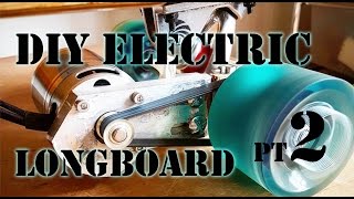 How to Make an Electric Longboard  Part 2 [upl. by Sirap]