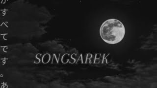 Songsarek Lyrics song by DA SURAKA [upl. by Nomyar277]