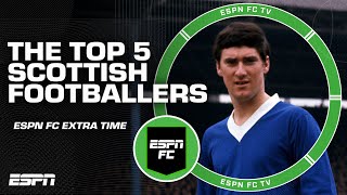 Who are the top 5 Scottish footballers of alltime 🤔  ESPN FC Extra Time [upl. by Asenaj758]